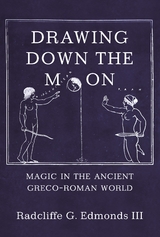 Drawing Down the Moon -  III Radcliffe G. Edmonds