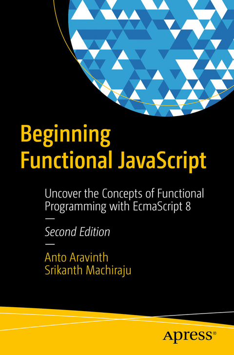 Beginning Functional JavaScript - Anto Aravinth, Srikanth Machiraju