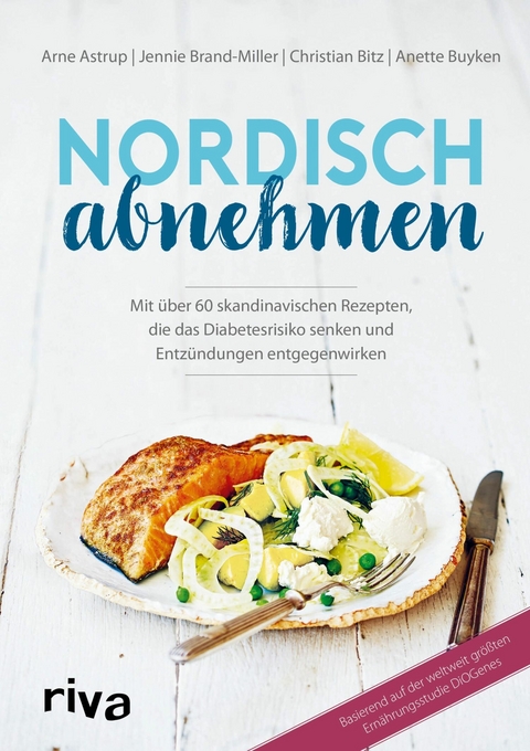 Nordisch abnehmen -  Arne Astrup,  Jennie Brand-Miller,  Christian Bitz,  Anette Buyken