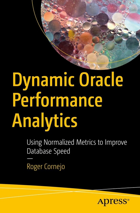 Dynamic Oracle Performance Analytics - Roger Cornejo