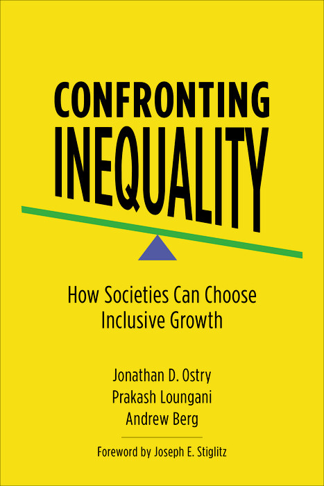 Confronting Inequality -  Andrew Berg,  Prakash Loungani,  Jonathan D. Ostry