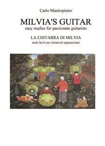 Milvia's Guitar - La chitarra di Milvia - Carlo Vincenzo Mastropietro