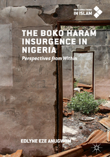 The Boko Haram Insurgence In Nigeria - Edlyne Eze Anugwom