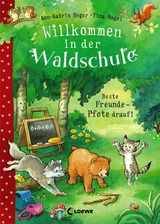 Willkommen in der Waldschule (Band 1) - Beste Freunde - Pfote drauf! - Ann-Katrin Heger