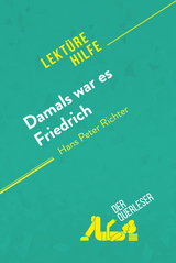 Damals war es Friedrich von Hans Peter Richter (Lektürehilfe) -  Cecile Perrel,  derQuerleser