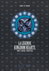 La légende Kingdom Hearts - Tome 2 - Georges Grouard