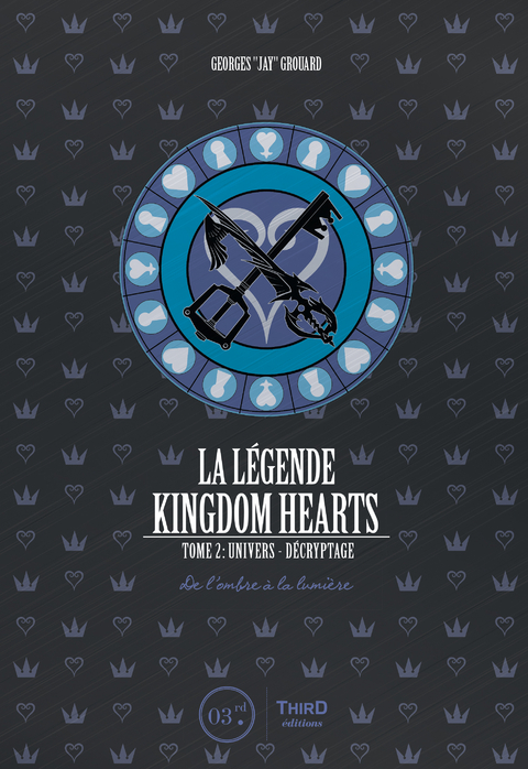 La légende Kingdom Hearts - Tome 2 - Georges Grouard