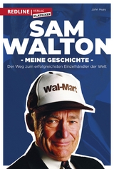 Sam Walton - Sam Walton, John Huey