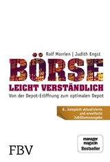 Börse leicht verständlich - Jubiläums-Edition - Judith Engst, Rolf Morrien