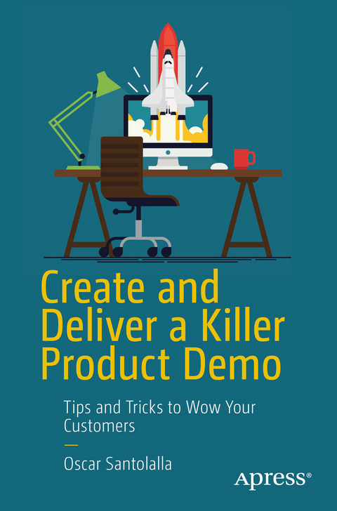 Create and Deliver a Killer Product Demo - Oscar Santolalla