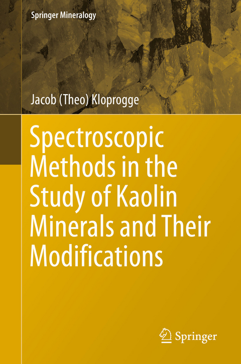 Spectroscopic Methods in the Study of Kaolin Minerals and Their Modifications - Jacob (Theo) Kloprogge