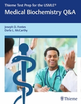 Thieme Test Prep for the USMLE®: Medical Biochemistry Q&A -  Joseph D. Fontes,  Darla McCarthy