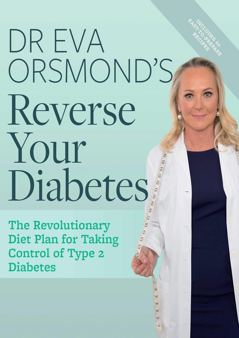 Dr Eva Orsmond's Reverse Your Diabetes - Eva Orsmond