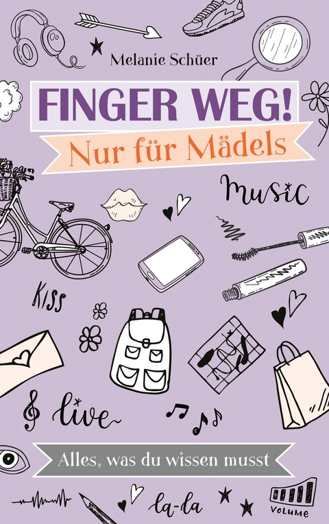 Finger weg! Nur für Mädels - Melanie Schüer