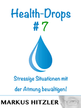 Health-Drops #007 - Markus Hitzler