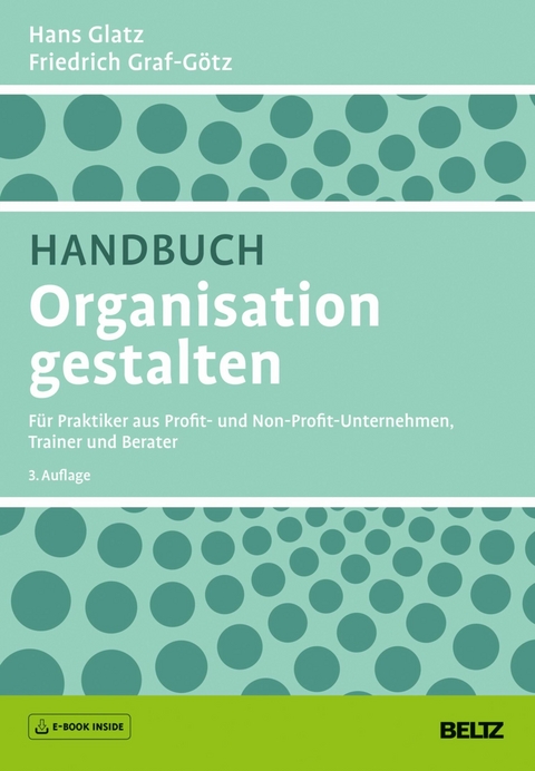 Handbuch Organisation gestalten -  Hans Glatz,  Friedrich Graf-Götz