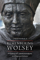 Remembering Wolsey - J. Patrick Hornbeck II