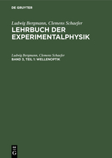 Wellenoptik - Ludwig Bergmann, Clemens Schaefer