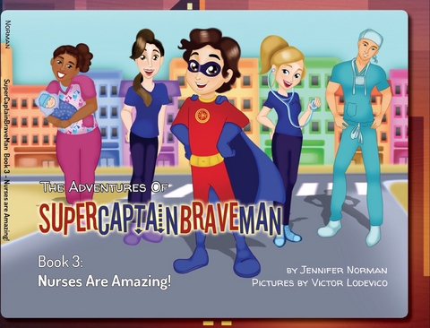 The Adventures of SuperCaptainBraveMan, Book 3 - Jennifer Norman