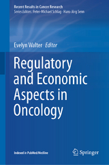 Regulatory and Economic Aspects in Oncology - 