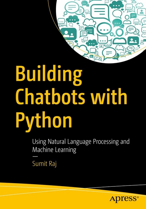 Building Chatbots with Python - Sumit Raj