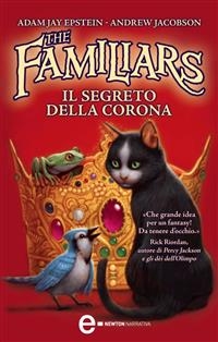 The Familiars. Il segreto della Corona - Andrew Jacobson, Adam Jay Epstein