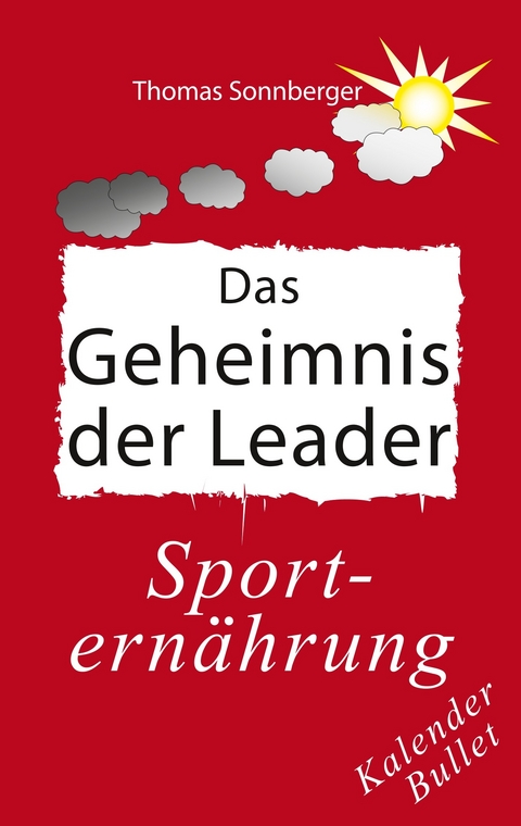 Das Geheimnis der Leader -  Thomas Sonnberger