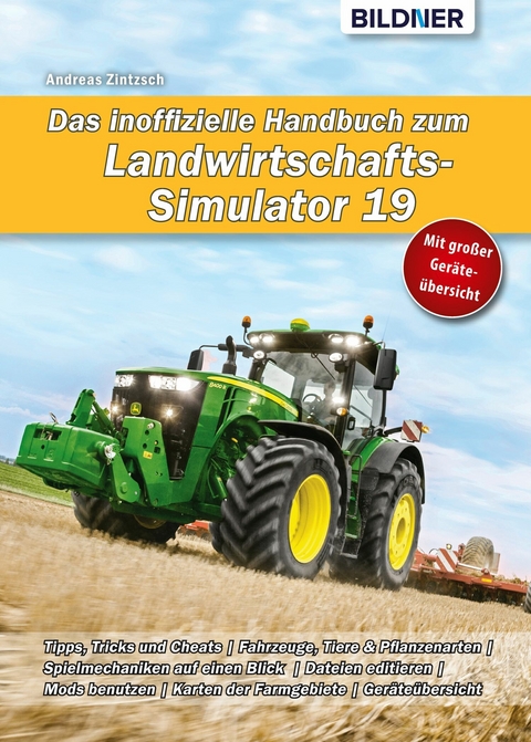 Das inoffizielle Handbuch zum Landwirtschafts-Simulator 19 - Andreas Zintzsch