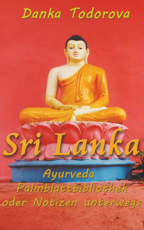 Sri Lanka, Ayurveda, Palmblattbibliothek oder Notizen unterwegs - Danka Todorova