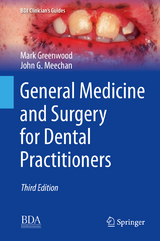 General Medicine and Surgery for Dental Practitioners - Mark Greenwood, John G. Meechan