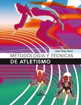 Metodología y técnicas de atletismo - Joan Rius Sant