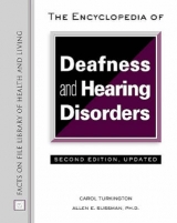 The Encyclopedia of Deafness and Hearing Disorders - Turkington, Carol