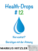 Health-Drops #012 - Markus Hitzler