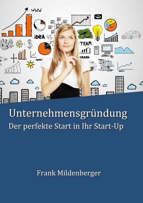 Unternehmensgründung - Frank Mildenberger