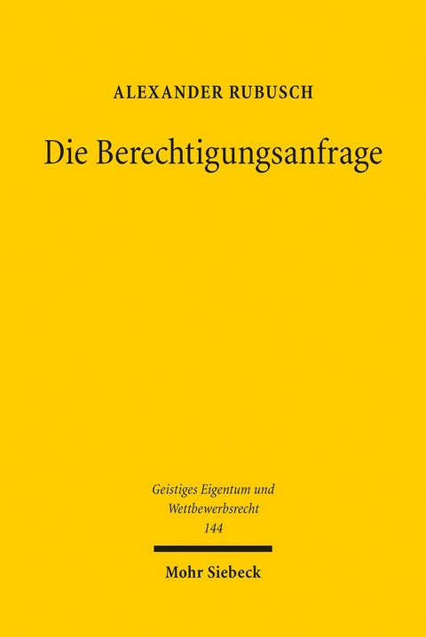 Die Berechtigungsanfrage -  Alexander Rubusch