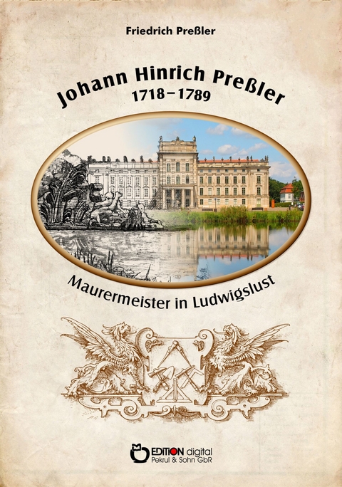 Johann Hinrich Preßler 1718—1789 - Friedrich Preßler