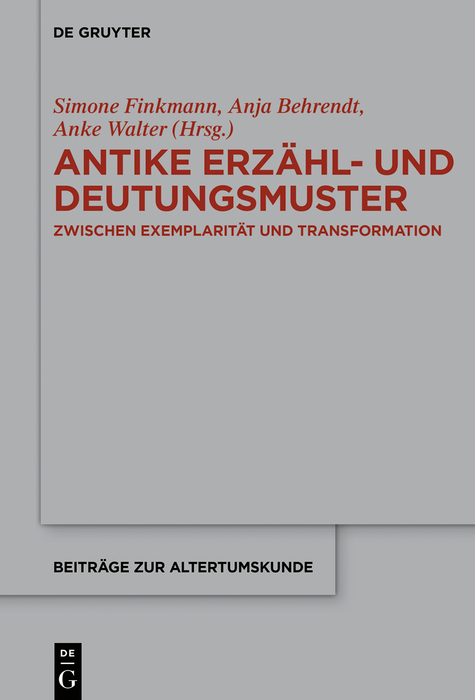 Antike Erzähl- und Deutungsmuster - 