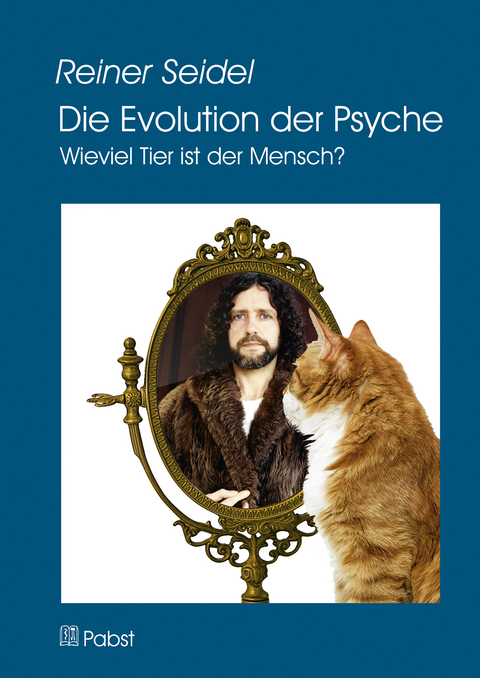 Die Evolution der Psyche -  Reiner Seidel