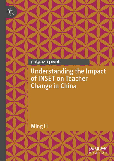 Understanding the Impact of INSET on Teacher Change in China -  Ming Li