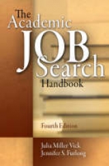 The Academic Job Search Handbook - Vick, Julia Miller; Furlong, Jennifer S.