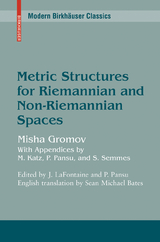 Metric Structures for Riemannian and Non-Riemannian Spaces - Mikhail Gromov