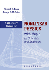 Laboratory Manual for Nonlinear Physics with Maple for Scientists and Engineers - Enns, Richard H.; McGuire, George