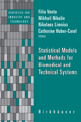 Statistical Models and Methods for Biomedical and Technical Systems - 