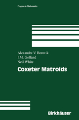 Coxeter Matroids - Alexandre V. Borovik, Israel M. Gelfand, Neil White