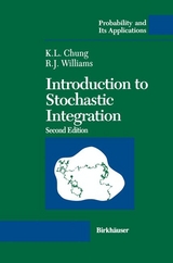 An Introduction to Stochastic Integration - Chung, Kai Lai; Williams, Ruth J.