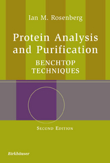 Protein Analysis and Purification - Rosenberg, Ian M.