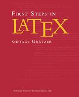 First Steps in LaTeX - George Grätzer