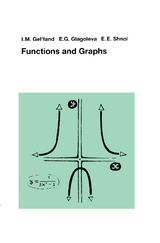 Functions and Graphs - I.M. Gelfand, E.G. Glagoleva, E.E. Shnol