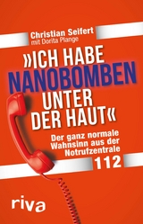 "Ich habe Nanobomben unter der Haut!" - Christian Seifert, Dorita Plange