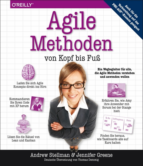 Agile Methoden von Kopf bis Fuß -  Andrew Stellman,  Jennifer Greene